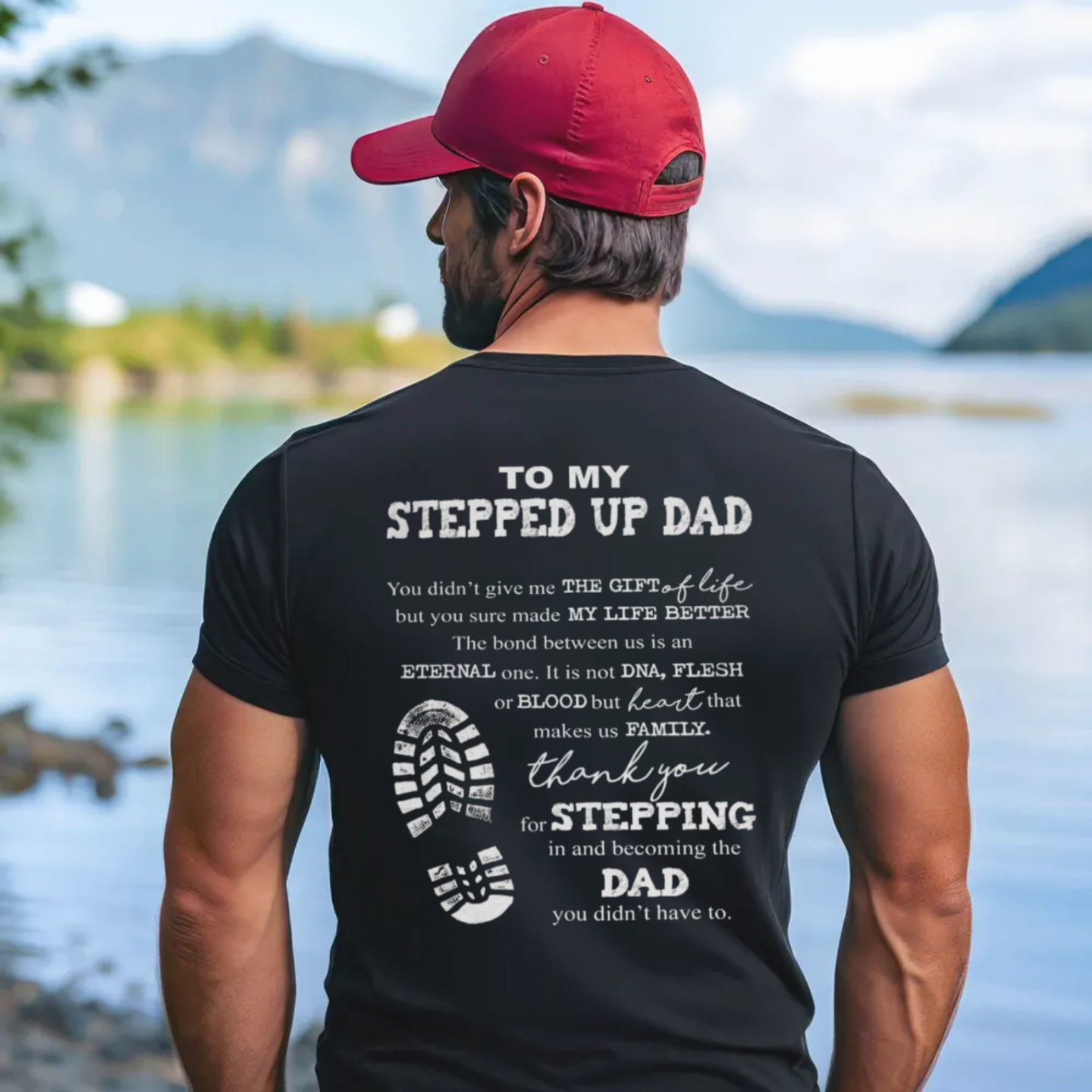 To My Stepped Up Dad Shirt Back Print, Bonus Dad Father Day Gift, Step Dad Gift, Stepfather Tee, Unisex Short Sleeve Tee, Classic Streetwear